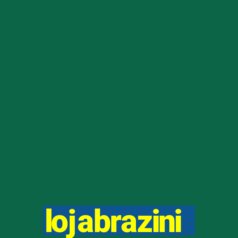 lojabrazini