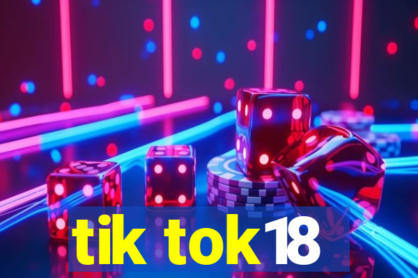 tik tok18