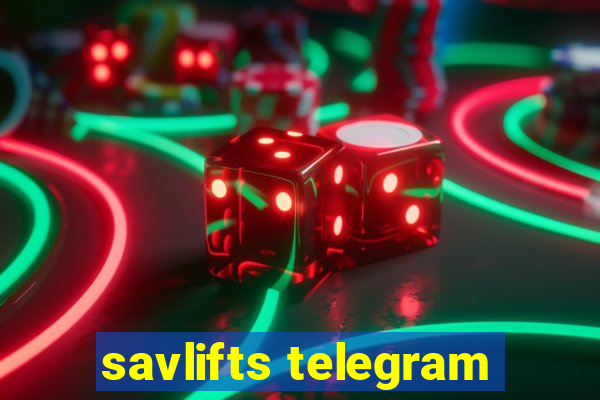 savlifts telegram