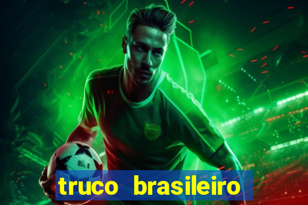 truco brasileiro giro feliz