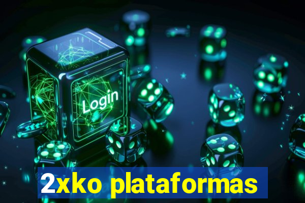 2xko plataformas