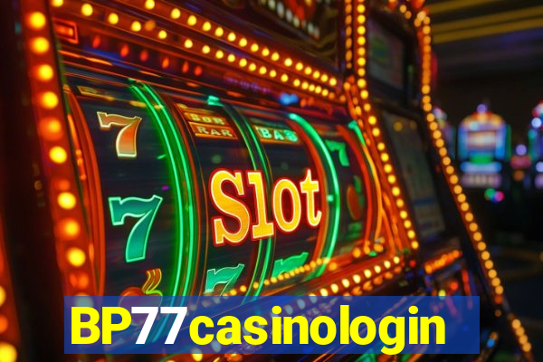 BP77casinologin