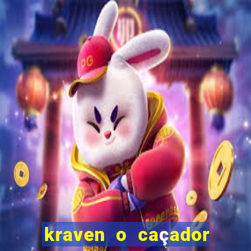 kraven o caçador filme completo dublado online