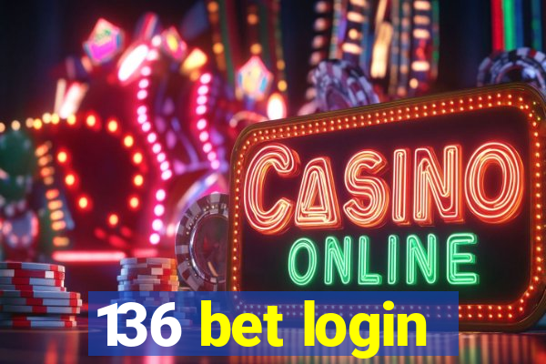 136 bet login