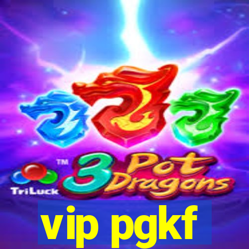 vip pgkf