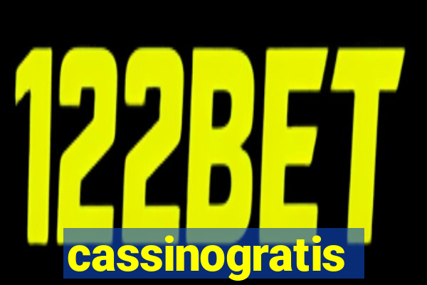 cassinogratis