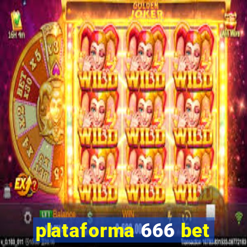 plataforma 666 bet