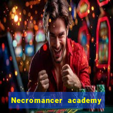 Necromancer academy and the genius summoner 63