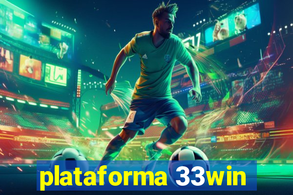 plataforma 33win