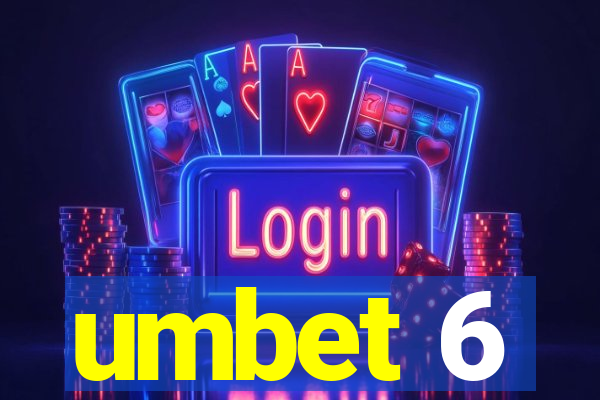 umbet 6