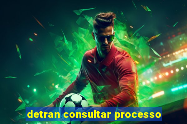 detran consultar processo