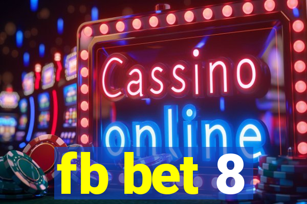 fb bet 8