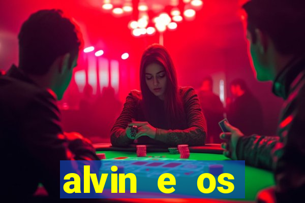 alvin e os esquilos 3 filme completo dublado download