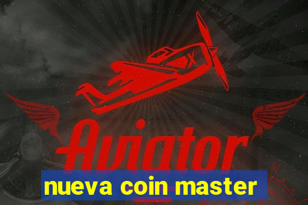 nueva coin master