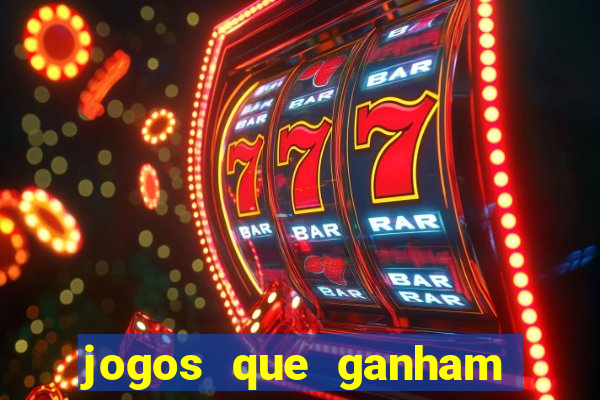 jogos que ganham dinheiro de verdade
