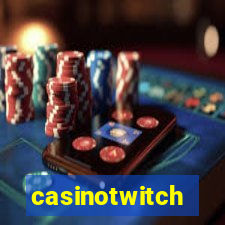 casinotwitch