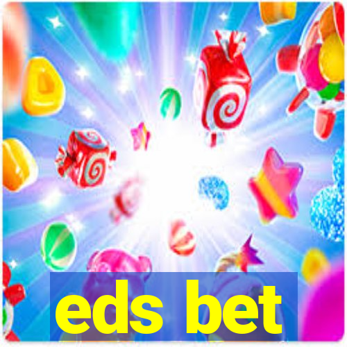 eds bet