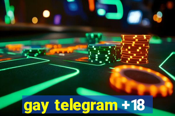 gay telegram +18