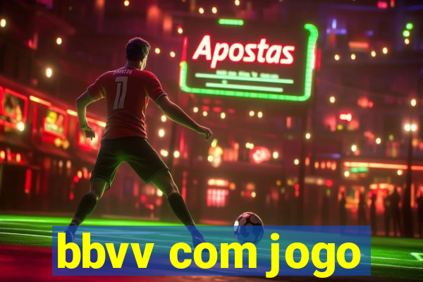 bbvv com jogo