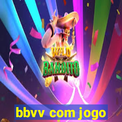 bbvv com jogo