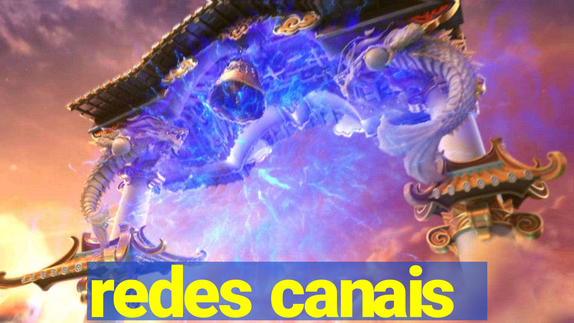 redes canais