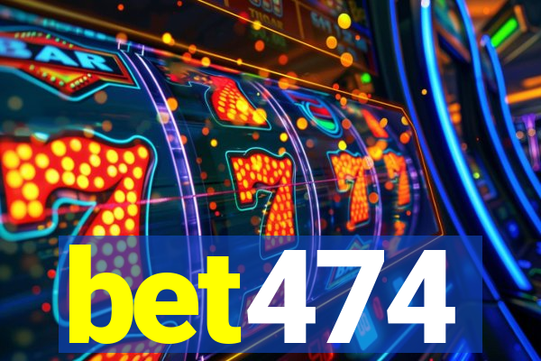 bet474