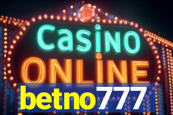 betno777
