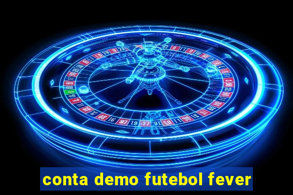 conta demo futebol fever