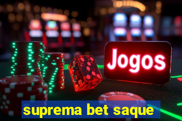 suprema bet saque