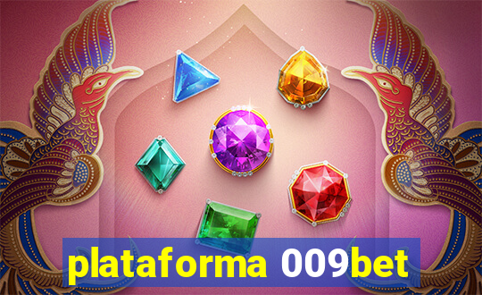 plataforma 009bet