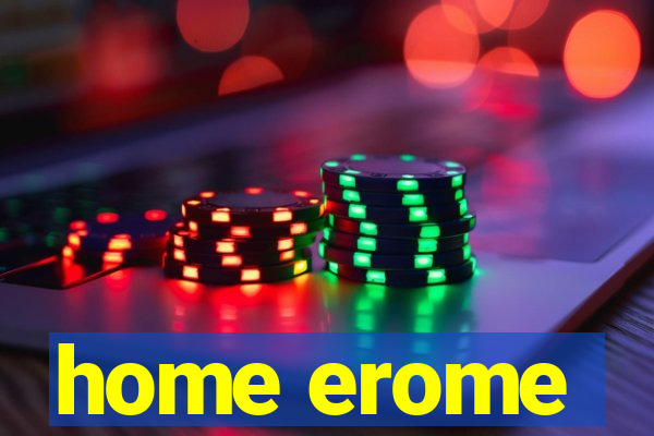home erome