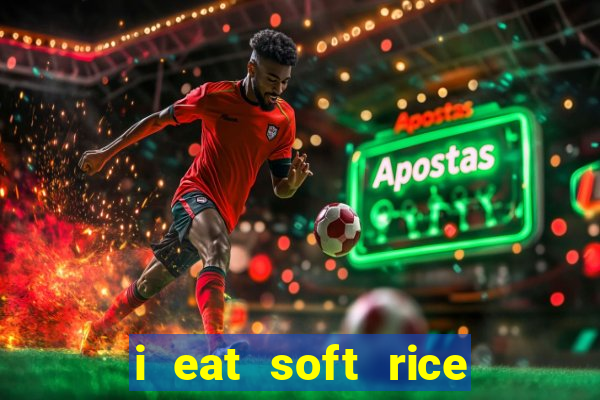 i eat soft rice in another world em português