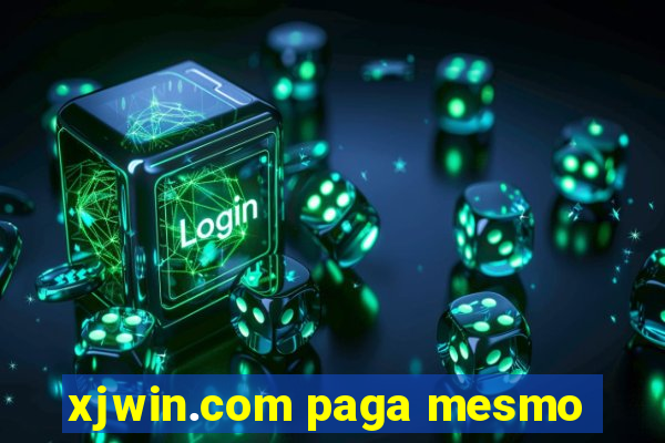 xjwin.com paga mesmo