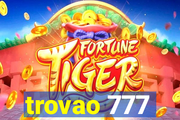 trovao 777