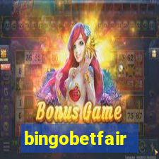 bingobetfair