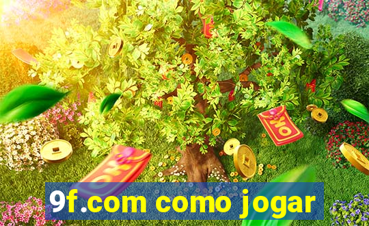 9f.com como jogar