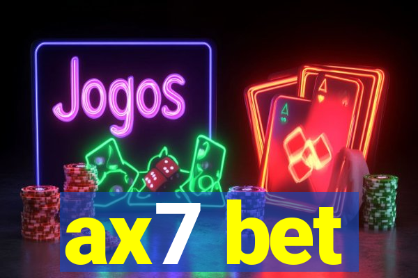 ax7 bet