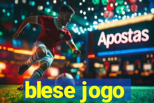 blese jogo