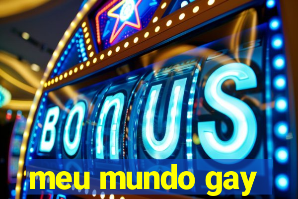 meu mundo gay