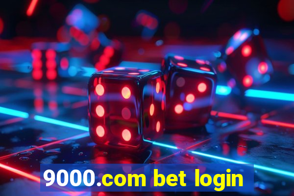 9000.com bet login