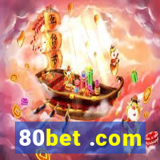 80bet .com