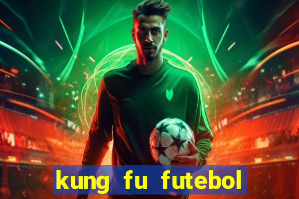 kung fu futebol clube assistir online