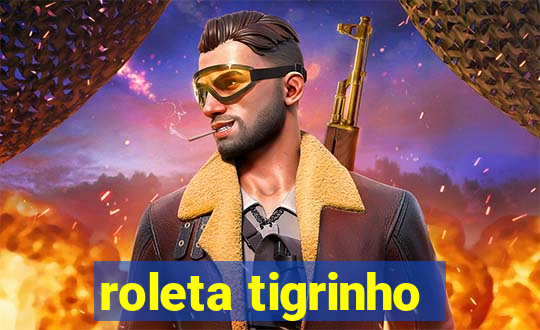 roleta tigrinho