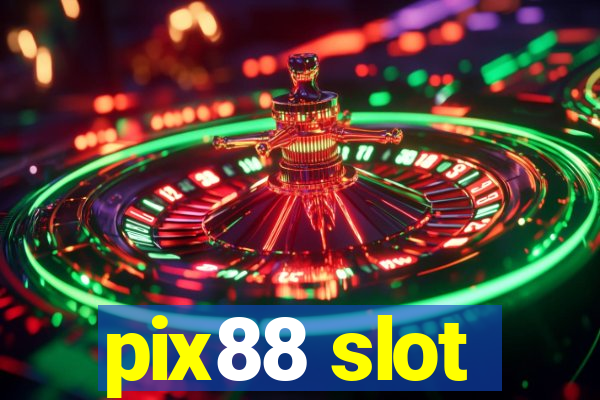 pix88 slot