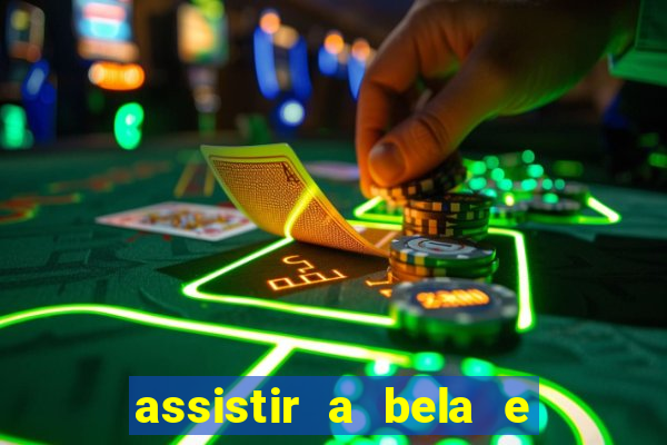 assistir a bela e a fera 2014 completo dublado