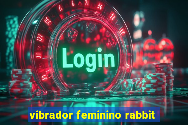 vibrador feminino rabbit