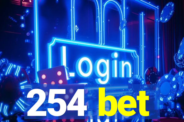 254 bet