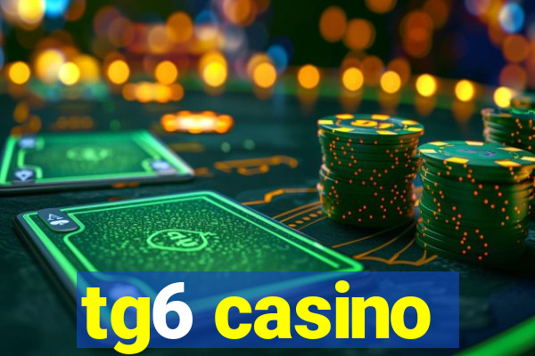 tg6 casino