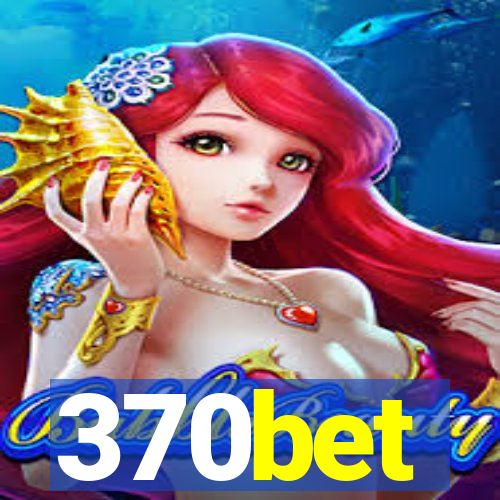 370bet