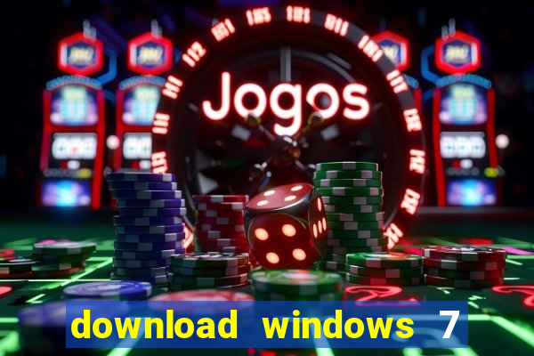 download windows 7 32 bits iso